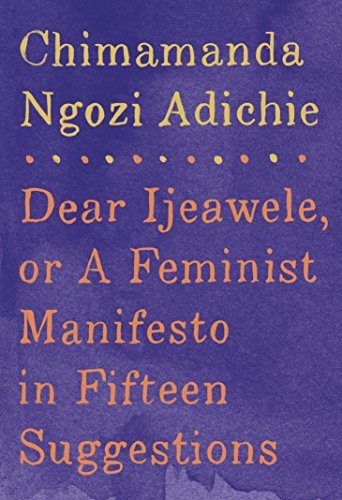 Book cover: Dear Ijeawele — The Role-Reversal Test by Chimamanda Ngozi Adichie