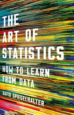 Book cover: The Art of Statistics — A chart’s baseline changes its visual claim by David Spiegelhalter