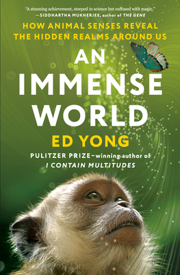 Book cover: An Immense World — Reading a World of Smells by Ed Yong